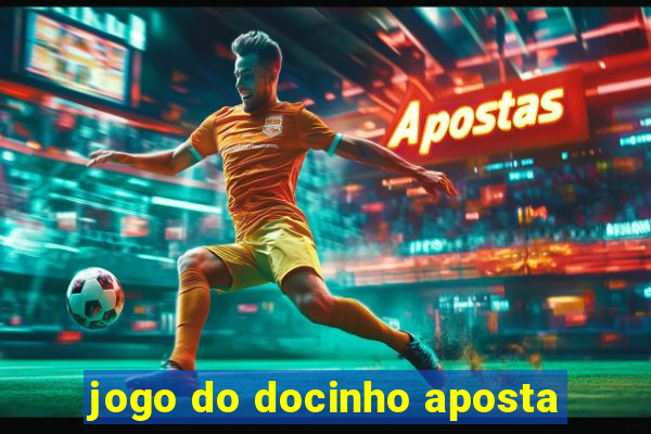 jogo do docinho aposta